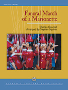 Cover icon of Funeral March of a Marionette sheet music for concert band (full score) by Stephen Squires, classical score, easy/intermediate skill level