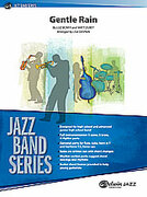 Cover icon of Gentle Rain (COMPLETE) sheet music for jazz band by Luiz Bonf and Lisa DeSpain, easy/intermediate skill level