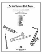 Cover icon of For the Trumpet Shall Sound (COMPLETE) sheet music for Choral Pax by Sally K. Albrecht, easy/intermediate skill level