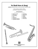 Cover icon of Ye Shall Have a Song (COMPLETE) sheet music for Choral Pax by Sally K. Albrecht, easy/intermediate skill level