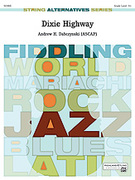 Cover icon of Dixie Highway (COMPLETE) sheet music for string orchestra by Andrew Dabczynski and Andrew Dabczynski, intermediate skill level