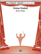 Cover icon of Cruise Control sheet music for concert band (full score) by Steve Hodges, beginner skill level