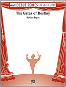 Cover icon of The Gates of Destiny (COMPLETE) sheet music for concert band by Gary Fagan, beginner skill level