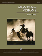 Cover icon of Montana Visions (COMPLETE) sheet music for concert band by John O'Reilly, intermediate skill level
