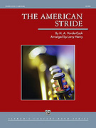 Cover icon of The American Stride (COMPLETE) sheet music for concert band by H. A. Vandercook, easy/intermediate skill level