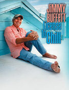 Cover icon of License To Chill sheet music for piano, voice or other instruments by Jimmy Buffett, easy/intermediate skill level
