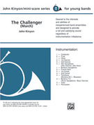Cover icon of The Challenger sheet music for concert band (full score) by John Kinyon, beginner skill level