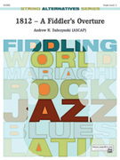 Cover icon of 1812 -- A Fiddler's Overture (COMPLETE) sheet music for string orchestra by Andrew Dabczynski and Andrew Dabczynski, easy/intermediate skill level
