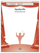 Cover icon of Spookyville (COMPLETE) sheet music for concert band by Edward Kennedy, beginner skill level