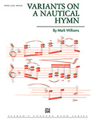Cover icon of Variations on a Nautical Hymn sheet music for concert band (full score) by Anonymous and Mark Williams, intermediate skill level