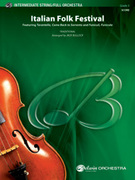 Cover icon of Italian Folk Festival (COMPLETE) sheet music for full orchestra by Anonymous, easy/intermediate skill level