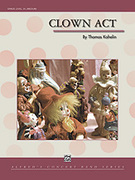 Cover icon of Clown Act (COMPLETE) sheet music for concert band by Thomas Kahelin, intermediate skill level