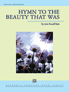 Cover icon of Hymn to the Beauty That Was (COMPLETE) sheet music for concert band by Jane Russell Bate, intermediate skill level