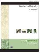 Cover icon of Flourish and Festivity (COMPLETE) sheet music for concert band by Douglas Akey, easy skill level