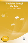 Cover icon of I'll Walk You Through the Rain sheet music for choir (2-Part) by Amy F. Bernon, intermediate skill level