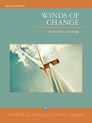 Cover icon of Winds of Change (COMPLETE) sheet music for concert band by Randall D. Standridge, classical score, intermediate skill level