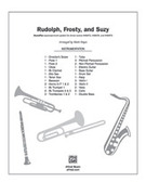 Cover icon of Rudolph, Frosty, and Suzy sheet music for band or orchestra (full score) by Anonymous and Mark Hayes, easy/intermediate skill level