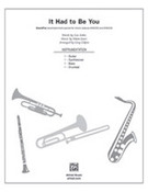 Cover icon of It Had to Be You (COMPLETE) sheet music for band or orchestra by Isham Jones, Gus Kahn and Greg Gilpin, easy/intermediate skill level
