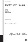 Cover icon of Praise and Honor sheet music for choir (2-Part) by Johann Sebastian Bach and Russell Robinson, intermediate skill level