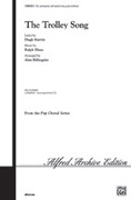 Cover icon of The Trolley Song sheet music for choir (SSA: soprano, alto) by Ralph Blane, Hugh Martin and Alan Billingsley, intermediate skill level