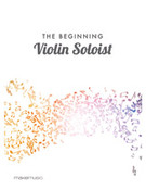 Cover icon of The Beginning Violin Soloist sheet music for chamber ensemble by Anonymous, easy/intermediate skill level