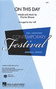 Cover icon of On This Day sheet music for choir (SATB: soprano, alto, tenor, bass) by Charles Strouse and Mac Huff, intermediate skill level