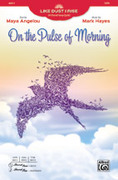 Cover icon of On the Pulse of Morning sheet music for choir (SATB: soprano, alto, tenor, bass) by Mark Hayes, intermediate skill level