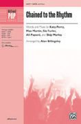 Cover icon of Chained to the Rhythm sheet music for choir (SATB: soprano, alto, tenor, bass) by Katy Perry, Max Martin and Ali Payami, intermediate skill level