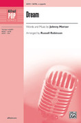 Cover icon of Dream sheet music for choir (SATB, a cappella) by Johnny Mercer and Russell Robinson, intermediate skill level