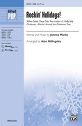 Cover icon of Rockin' Holidays! sheet music for choir (SAB: soprano, alto, bass) by Johnny Marks and Alan Billingsley, intermediate skill level
