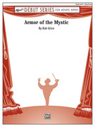Cover icon of Armor of the Mystic (COMPLETE) sheet music for concert band by Rob Grice, intermediate skill level