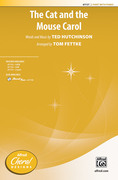 Cover icon of The Cat and the Mouse Carol sheet music for choir (2-Part) by Ted Hutchinson and Tom Fettke, intermediate skill level