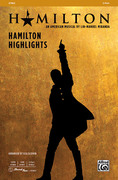 Cover icon of Hamilton Highlights sheet music for choir (2-Part) by Lin Miranda and Lisa DeSpain, intermediate skill level