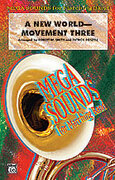Cover icon of A New World---Movement Three (COMPLETE) sheet music for marching band by Anonymous and Robert W. Smith, intermediate skill level