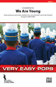 Cover icon of We Are Young sheet music for marching band (full score) by Nate Ruess, Andrew Dost, Jack Antonoff, Jeffrey Bhasker and Fun, intermediate skill level