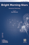 Cover icon of Bright Morning Stars sheet music for choir (SAB, a cappella) by Anonymous and Jay Althouse, intermediate skill level