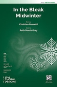 Cover icon of In the Bleak Midwinter sheet music for choir (TBB: tenor, bass) by Ruth Morris Gray and Christina Rossetti, intermediate skill level