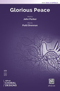 Cover icon of Glorious Peace sheet music for choir (SSAA, a cappella) by Patti Drennan and John Parker, intermediate skill level