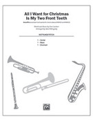 Cover icon of All I Want for Christmas Is My Two Front Teeth (COMPLETE) sheet music for choir by Don Gardner and Alan Billingsley, intermediate skill level
