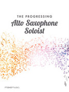 Cover icon of The Progressing Alto Saxophone Soloist sheet music for chamber ensemble by Anonymous, easy/intermediate skill level