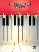 Cover icon of Five-Star Solos, Book 6: 6 Colorful Piano Solos sheet music for piano solo by Dennis Alexander, intermediate skill level