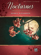 Cover icon of Nocturnes, Book 2: 6 Romantic-Style Solos for Piano sheet music for piano solo by Dennis Alexander, intermediate skill level