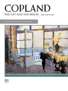 Cover icon of Copland, The Cat and the Mouse - Piano Solo sheet music for piano solo by Aaron Copland, classical score, intermediate skill level