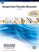 Cover icon of Escape from Thunder Mountain (COMPLETE) sheet music for concert band by Scott Watson, intermediate skill level