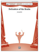 Cover icon of Defenders of the Realm (COMPLETE) sheet music for concert band by Jeremy Bell, intermediate skill level