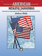 Cover icon of American Medleys and Variations: Favorite American Songs Arranged in 5 Sets of Variations and 1 Medley for Intermediate Pianists sheet music for piano solo by Anonymous, intermediate skill level