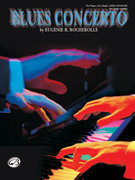 Cover icon of Blues Concerto - Piano Duo (2 Pianos, 4 Hands) sheet music for piano four hands by Eugnie R. Rocherolle, easy/intermediate skill level