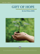 Cover icon of Gift of Hope sheet music for concert band (full score) by Scott Watson, intermediate skill level