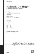 Cover icon of Hallelujah, Get Happy! (A Medley) sheet music for choir (SATB: soprano, alto, tenor, bass) by Harold Arlen, Ted Koehler, Edwin R. Hawkins and Greg Gilpin, intermediate skill level