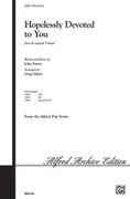 Cover icon of Hopelessly Devoted to You sheet music for choir (SATB: soprano, alto, tenor, bass) by John Farrar and Greg Gilpin, intermediate skill level